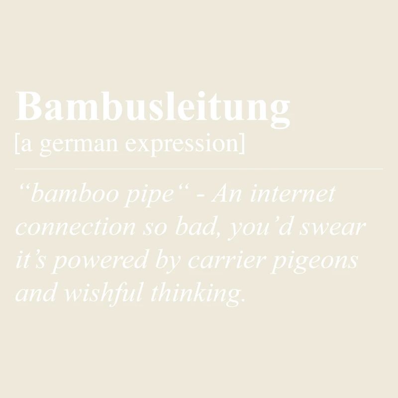 Bamboo Pipe Funny German Idiom