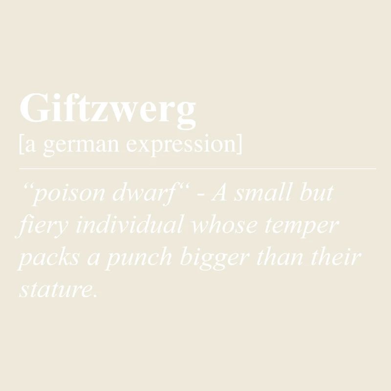 Giftzwerg Lustige Deutsche Redewendung