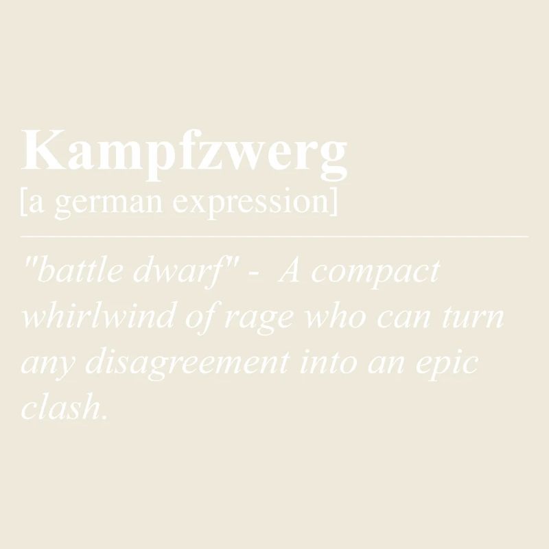 Fighting Dwarf Funny German Idiom