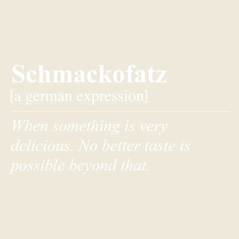 Schmackofatz Idiome allemand drôle