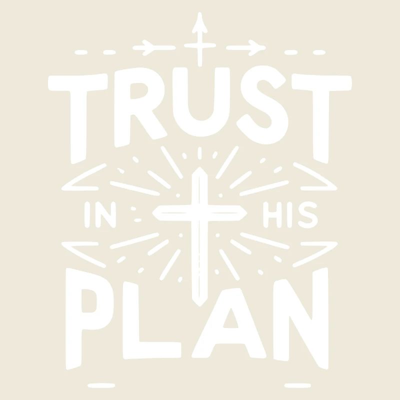 Trust in His Plan