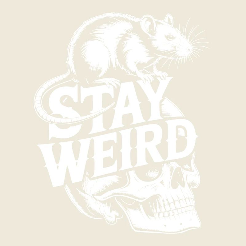 Stay Weird Ratte über Schädel