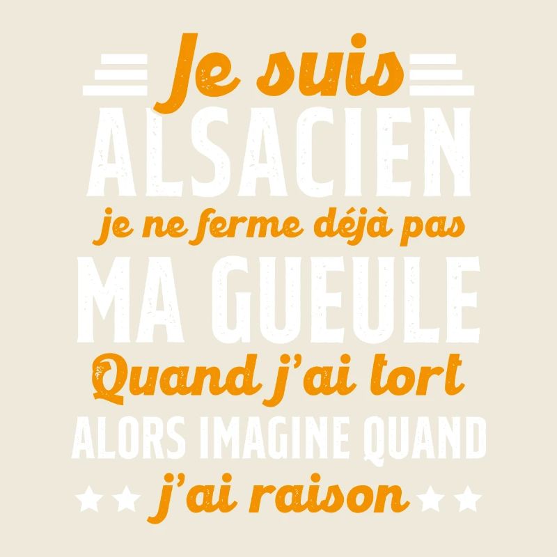 Alsacien je ferme pas ma gueule humour alsace