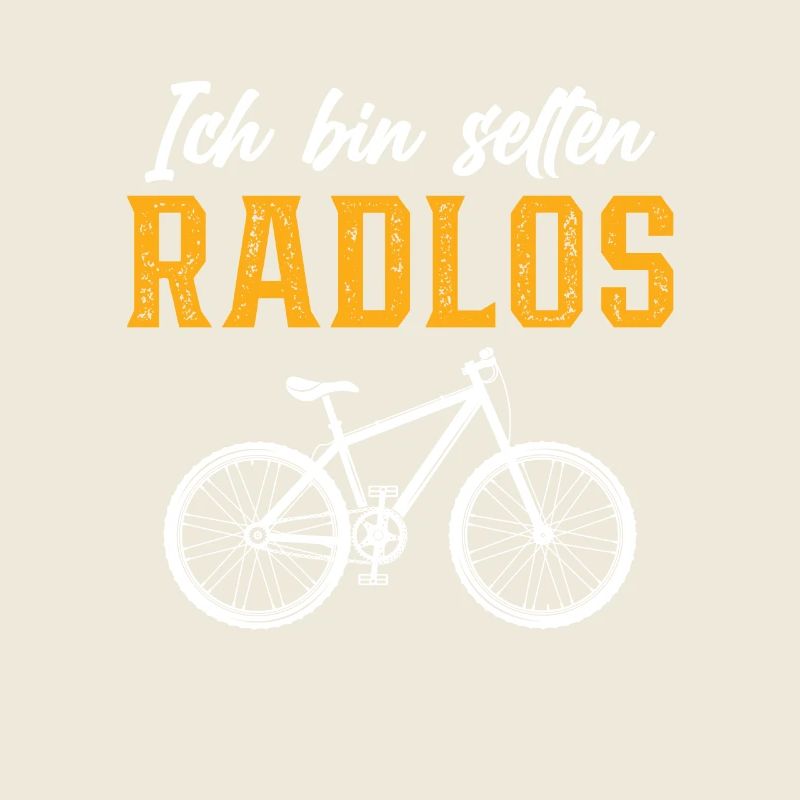Ich Bin selten Radlos