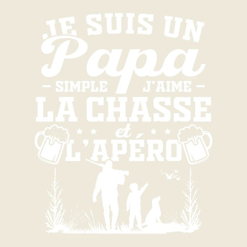 Ich bin ein einfacher Vater, ich mag die Jagd und Aperitifs
