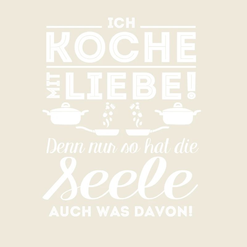 Ich koche nur mit liebe