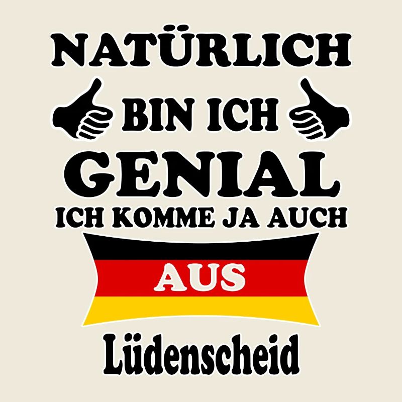 Geschenk Genial komme aus Lüdenscheid