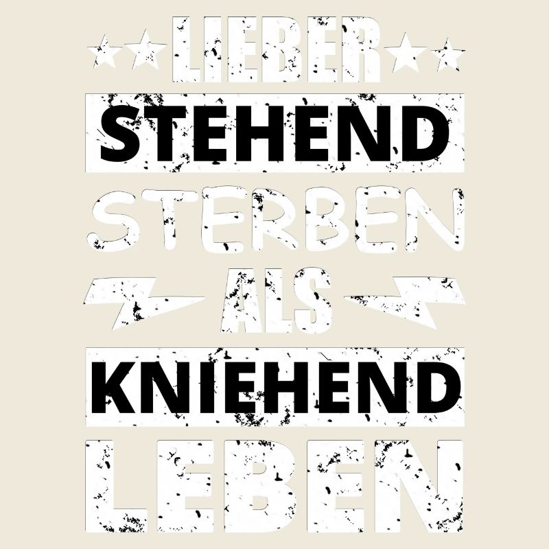 Lieber stehend sterben