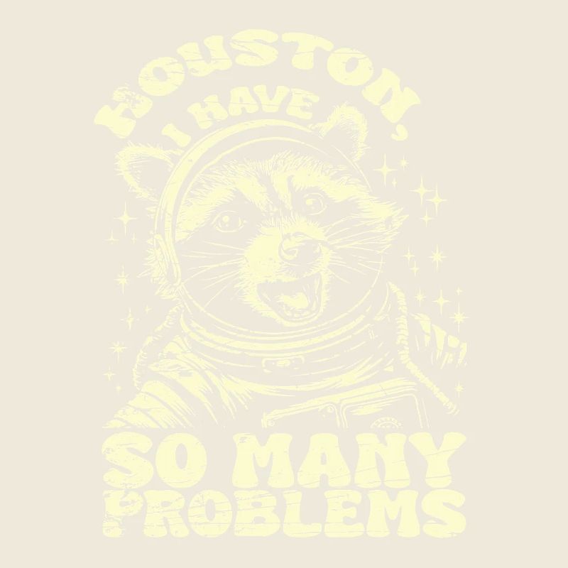Houston I have so many problems Vintage
