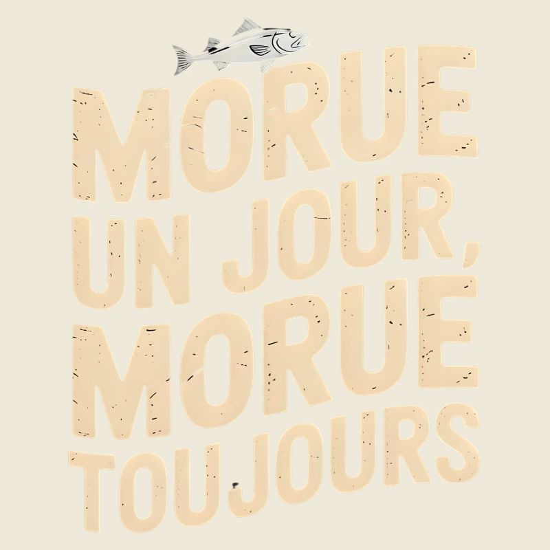 Morue un jour, morue toujours