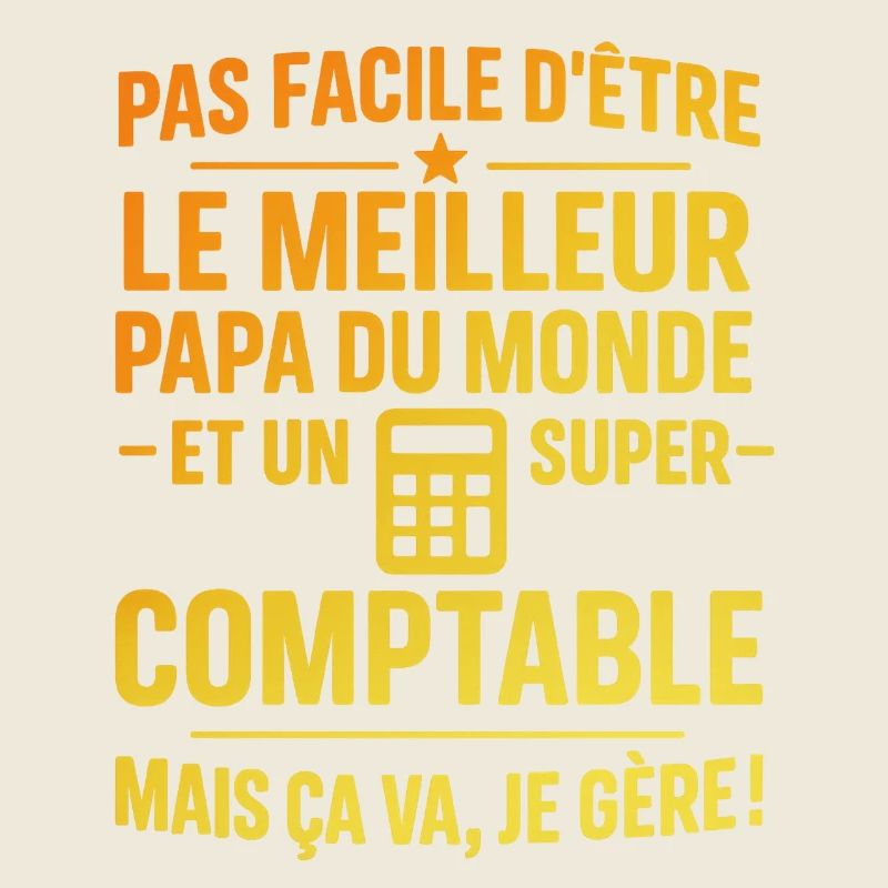 Super papa et comptable – il gère grave !