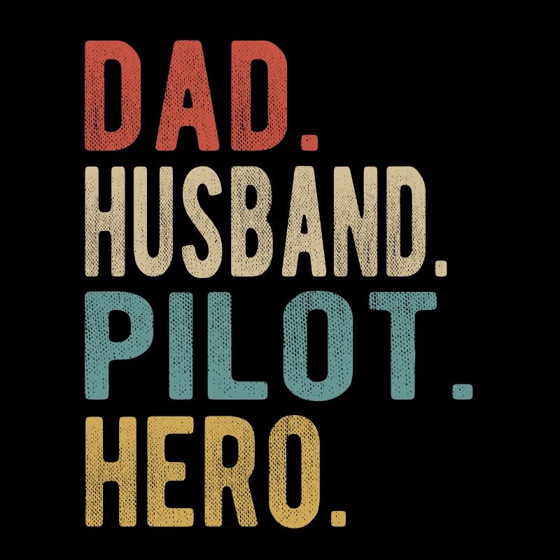Pilot Papa Husband Hero