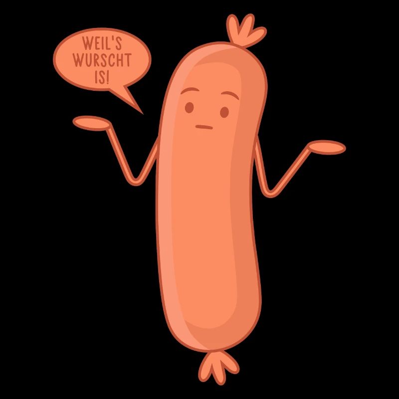 Wurst Bockwurscht Egal Bockwurst Weil's wurscht is
