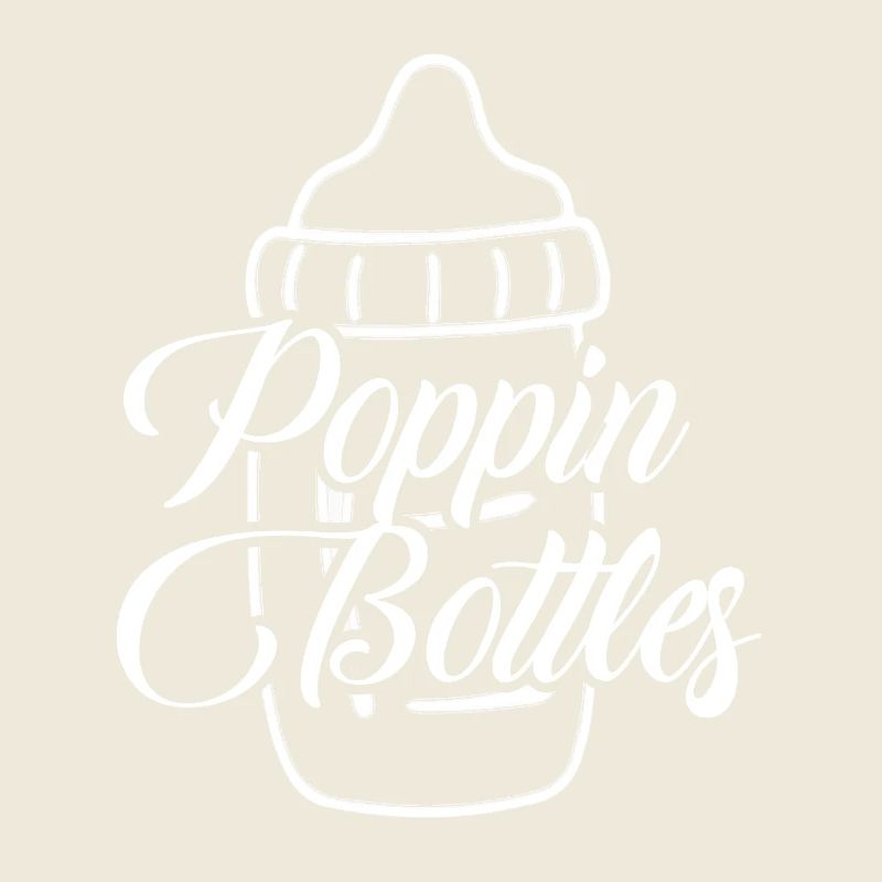 Poppin 'Bottles