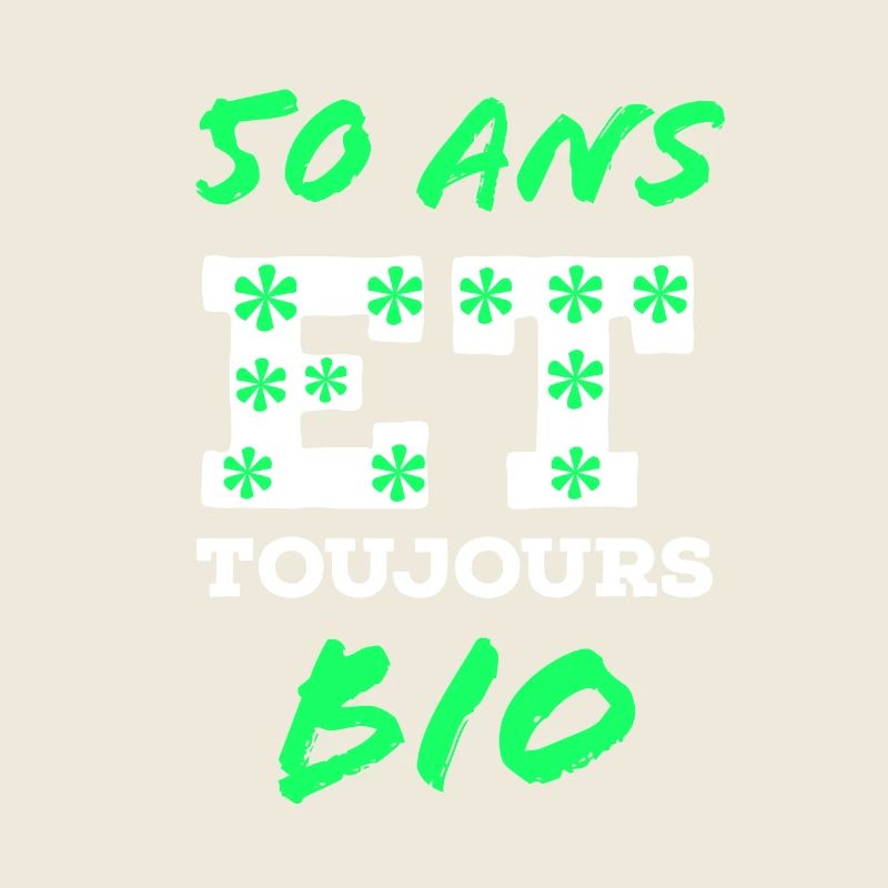 50 ans et toujours bio