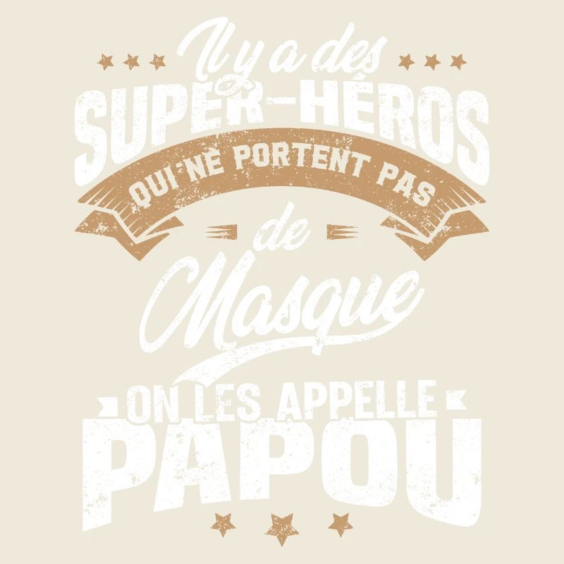 Il y'a des super-héros on les appelle Papou