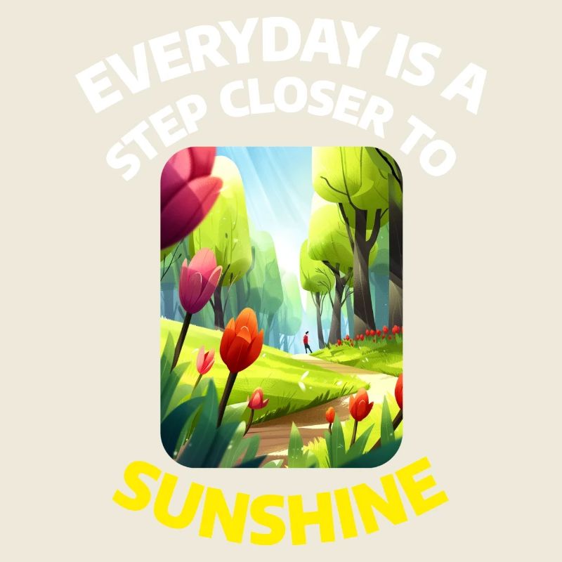 Everyday is a step closer to Sunshine