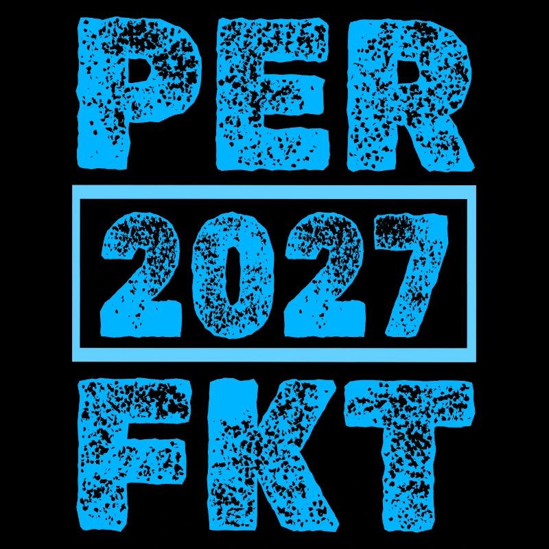 Perfektioniert 2027