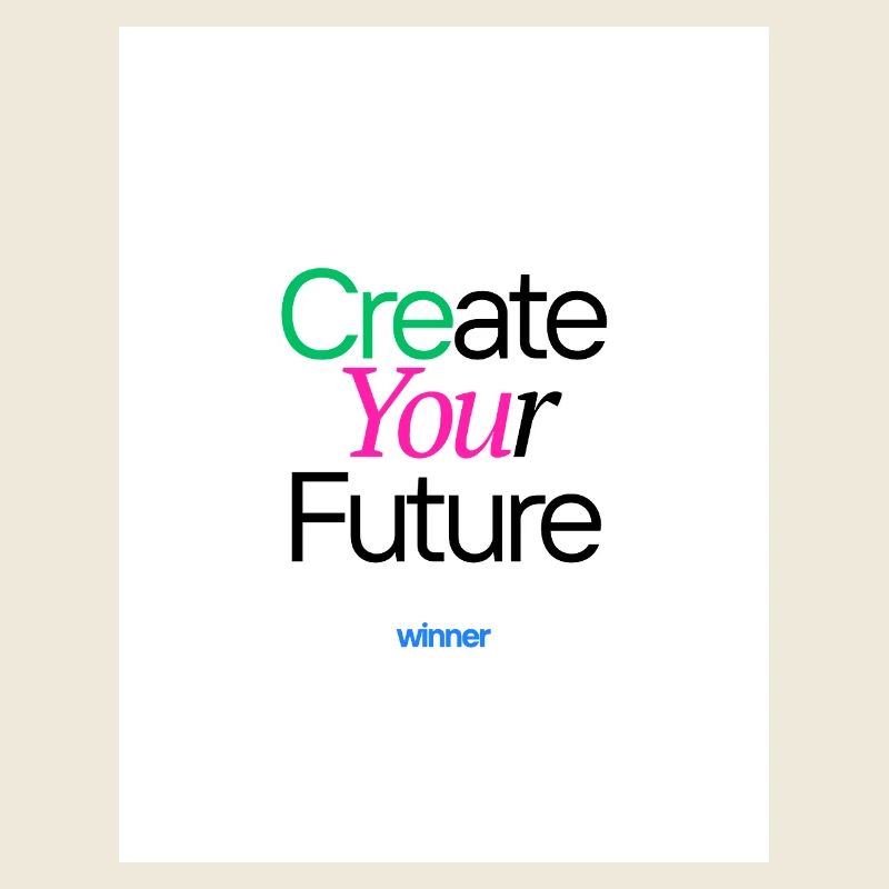 Create your future motivate colorful design