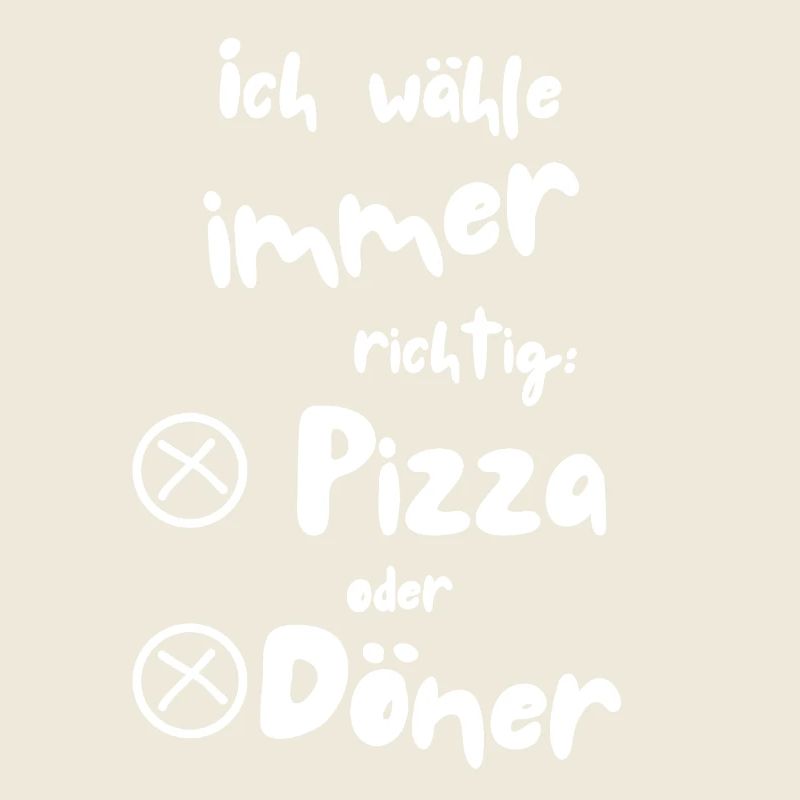 Ich wähle Pizza oder Döner
