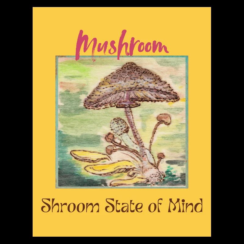 Shroom State of Mind