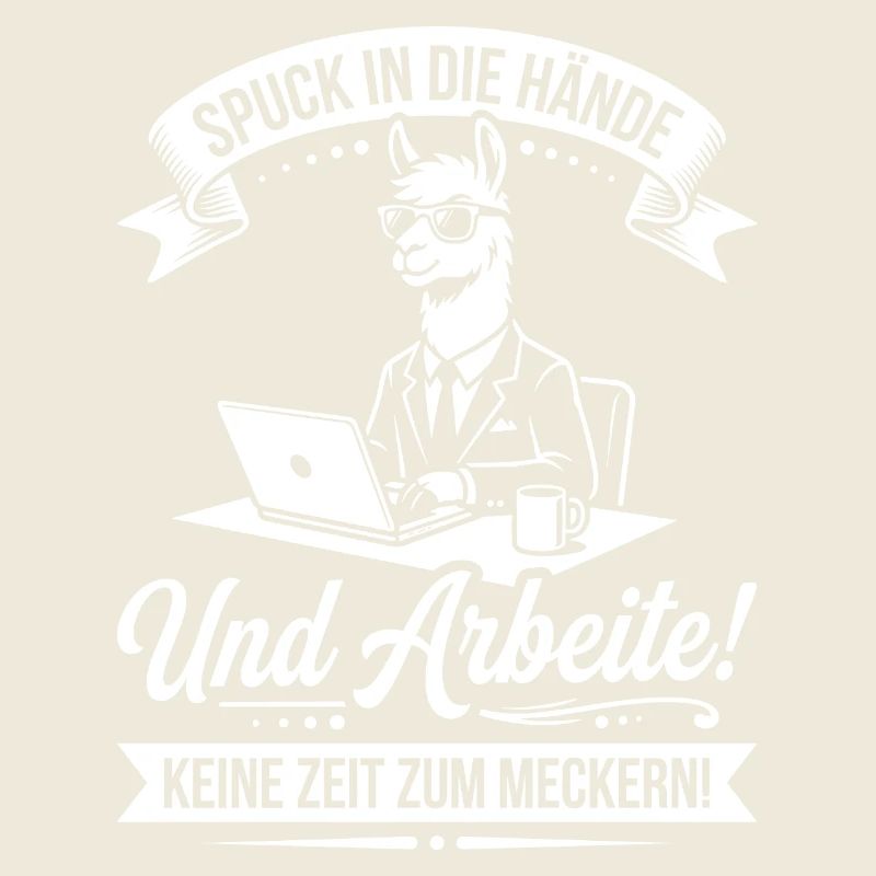Spuck in die Hände, Arbeite!