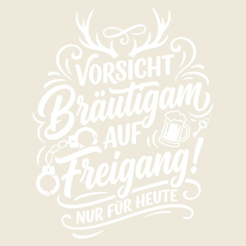 Vorsicht Bräutigam auf Freigang
