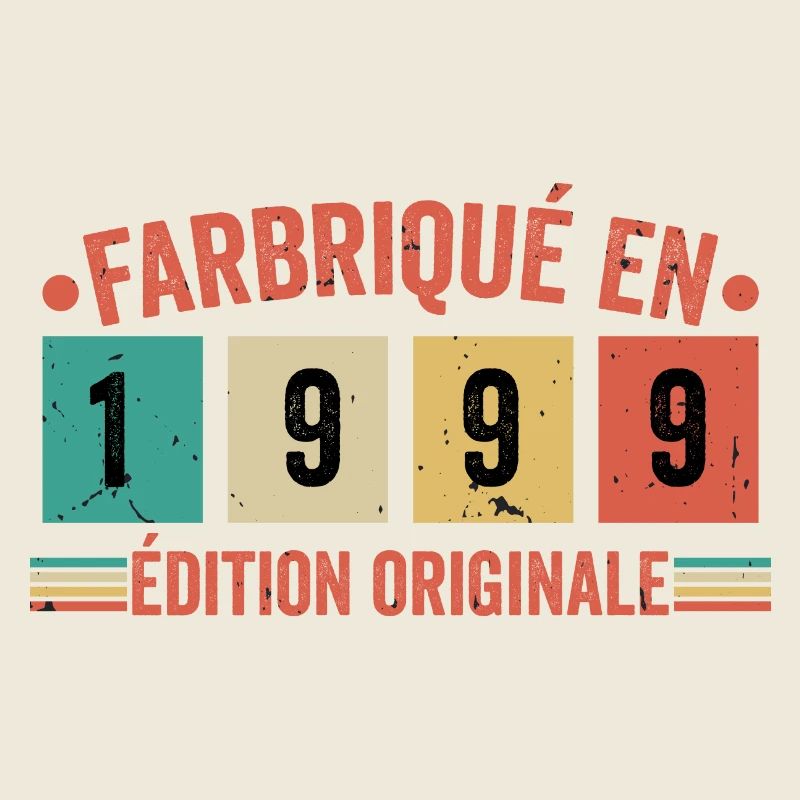 Fabriqué En 1999 édition Originale Cadeau d'anniv