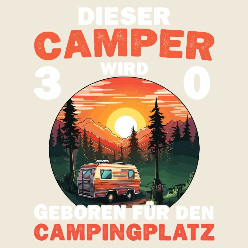 30 Geburtstag Camper Camping Wohnmobil Campen