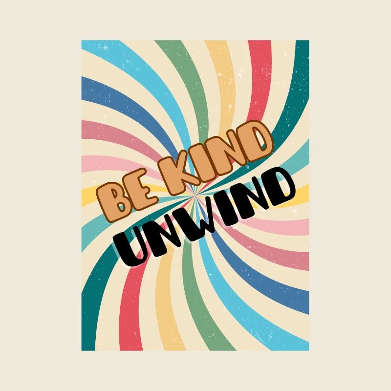 Be Kind Unwind
