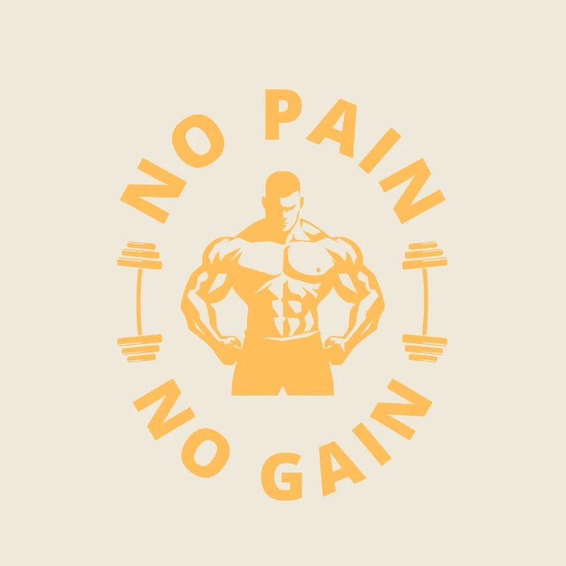 No Pain No Gain