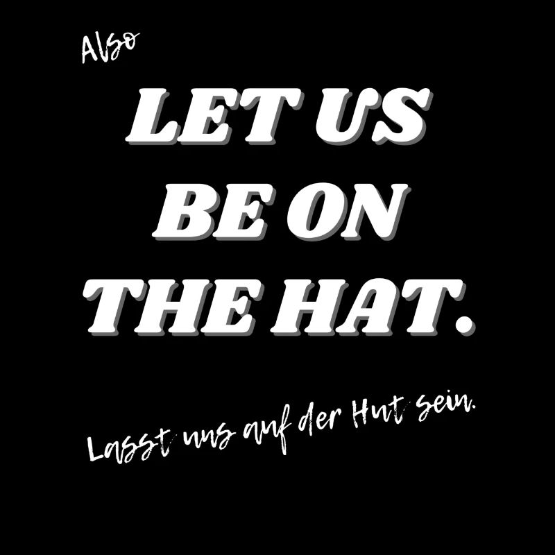 Lass uns auf der Hut sein.