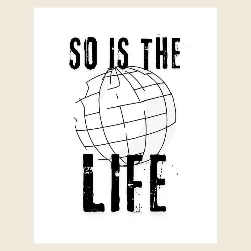 So is the life