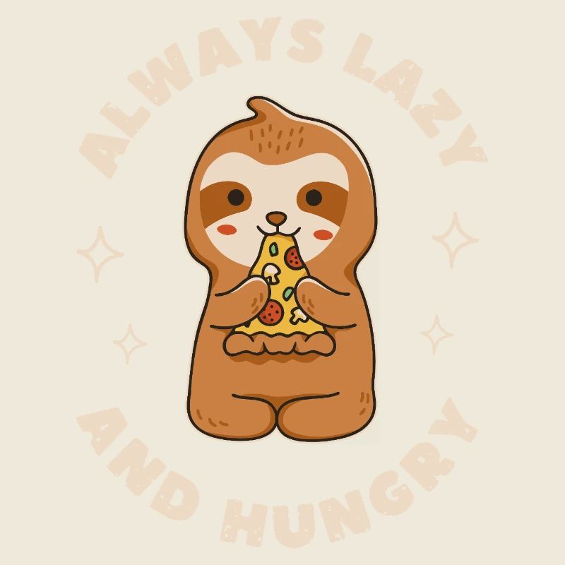 Always Lazy and Hungry