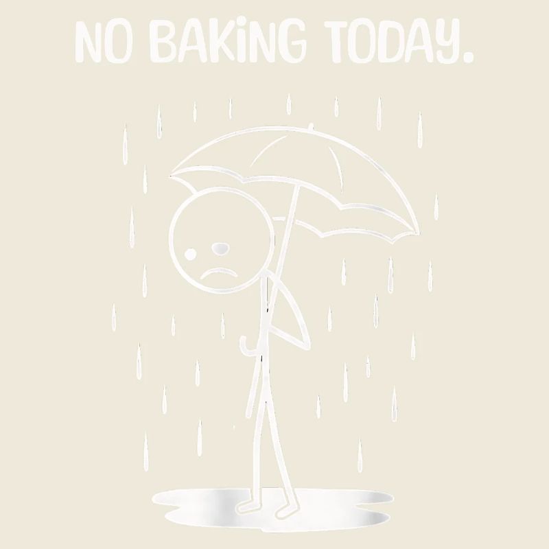 Funny today unfortunately no BAking