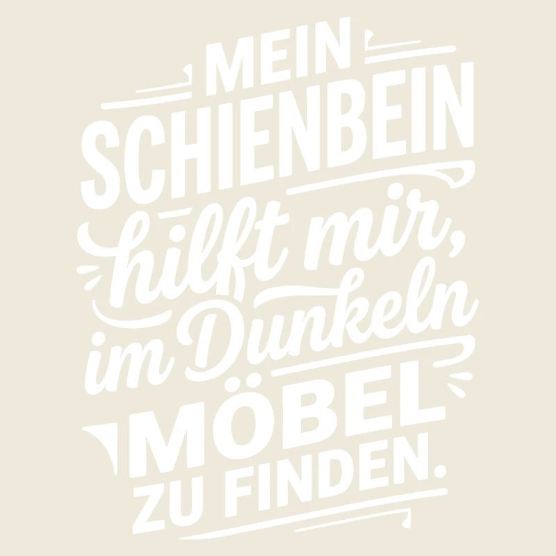 Schienbein trifft Möbel Humor Spruch