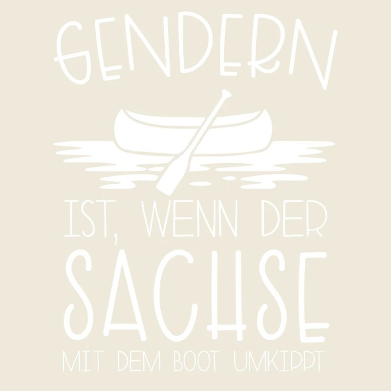 Gendern ist wenn der Sachse mit dem Boot umkippt