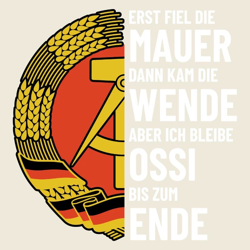 Ossi bis zum Ende - DDR Spruch