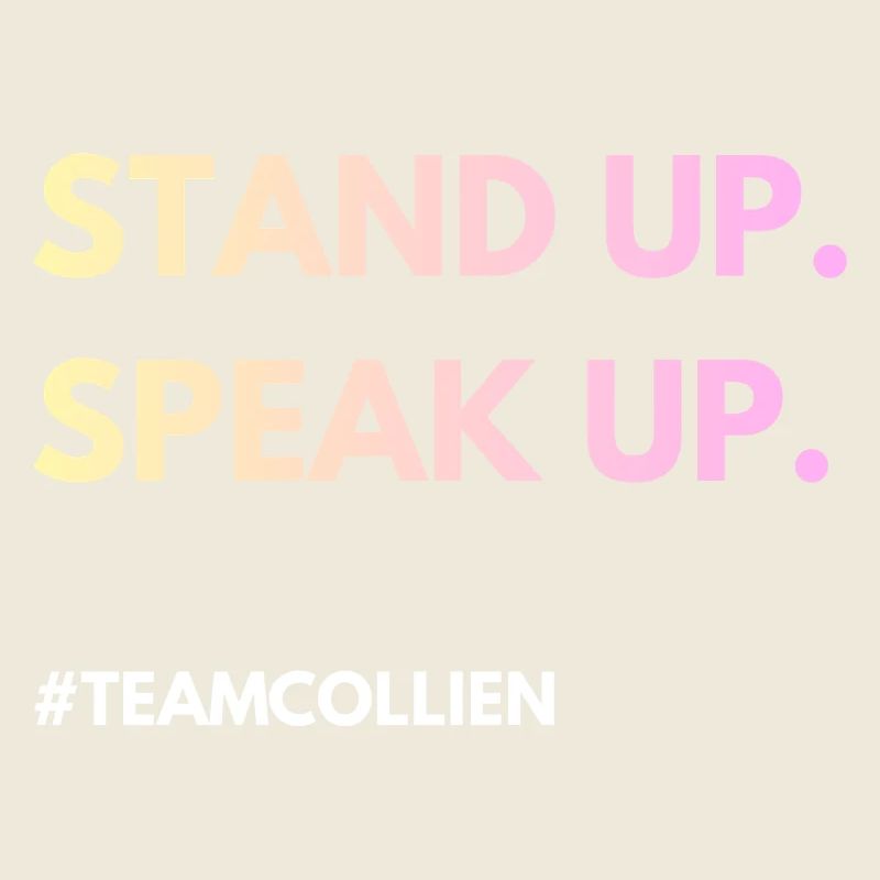 Stand Up, Speak Up 