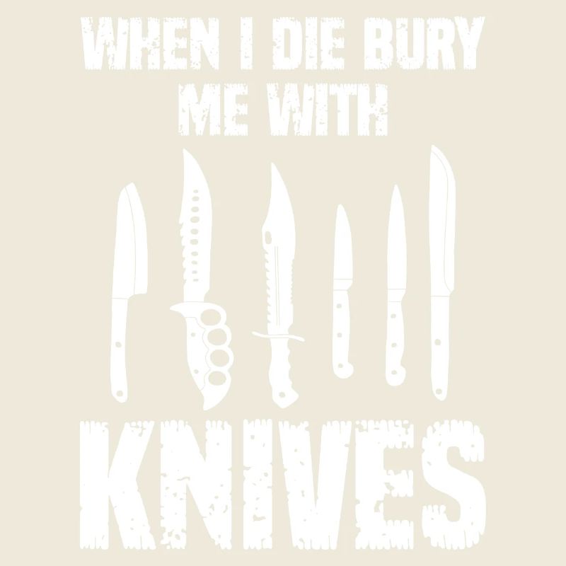 Wenn ich sterbe, begrabt mich mit Messern