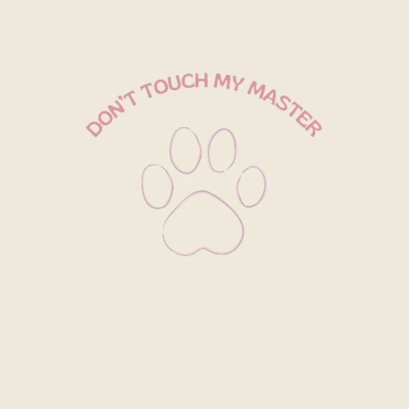 Don't touch my master