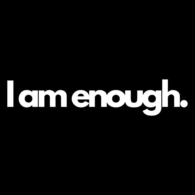 I am enough 63