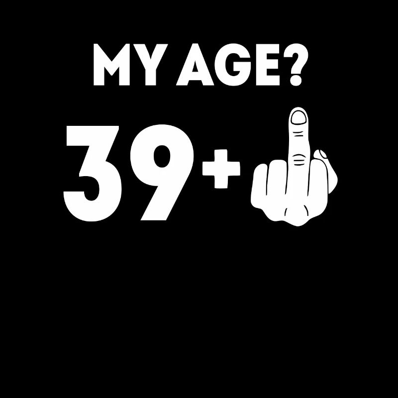 40. Geburtstag Mein Alter 39 Plus Der Finger