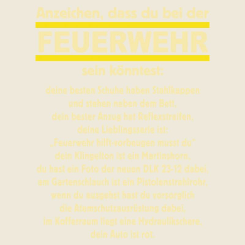 Anzeichen das du bei der Feuerwehr sein könntest