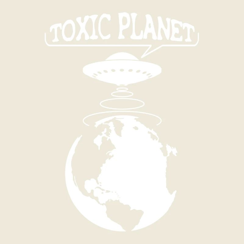 Toxic Planet - UFO-Ökologie