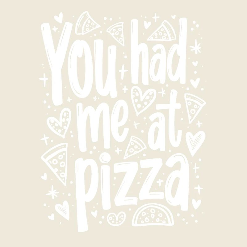 VOUS M’AVEZ EU À PIZZA