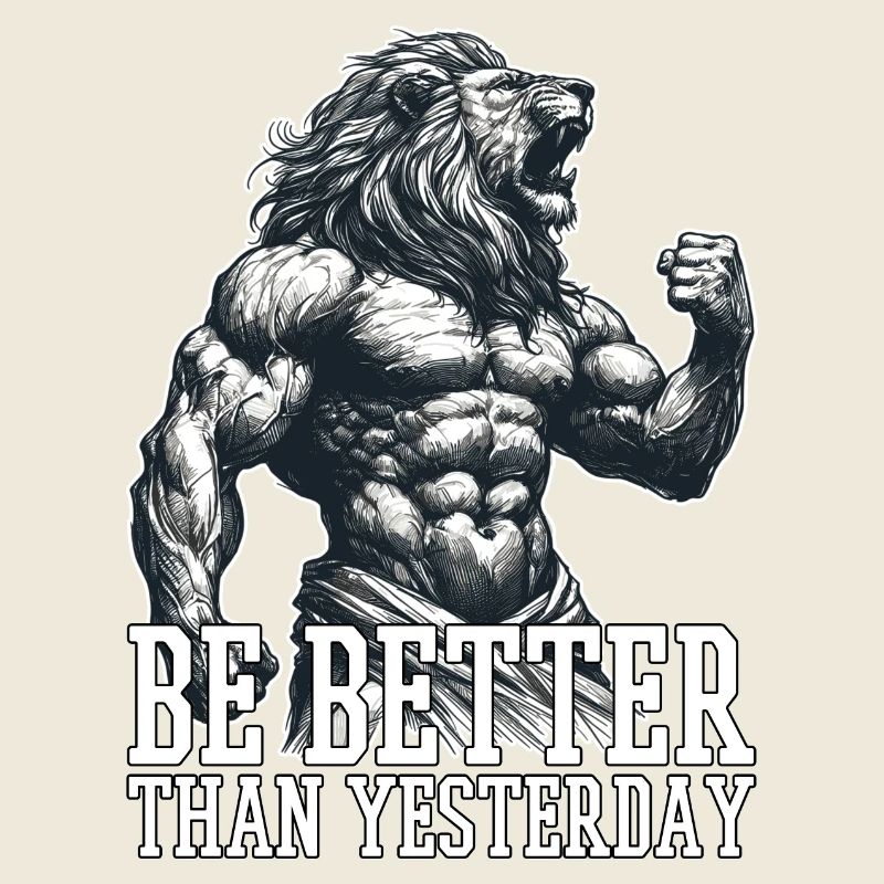 Be Better Than Yesterday Leo Motivation Gift