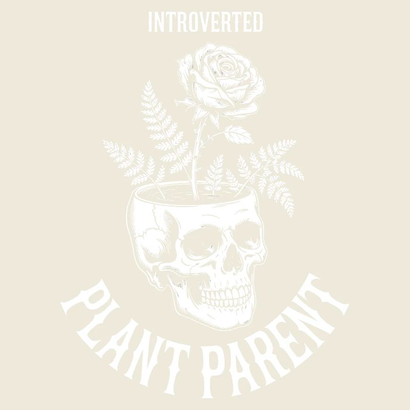 Introverted Plant Parent Skull