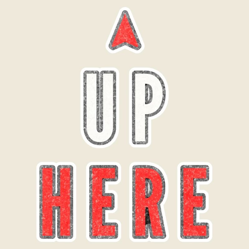 Funny Breast Joke - Up Here Grunge