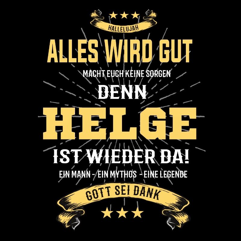 Alles wird gut denn Helge Ist da Outfit